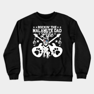 Rockin The Alaskan Malamute Dad Life Dog Lover Guitar Musician Crewneck Sweatshirt